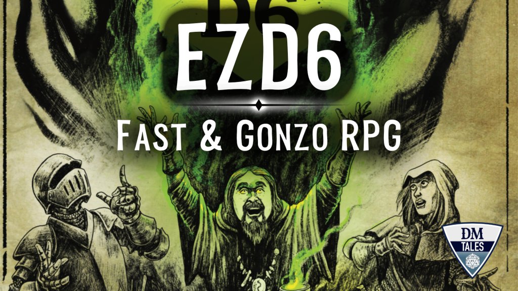 EZd6, fast and gonzo RPG