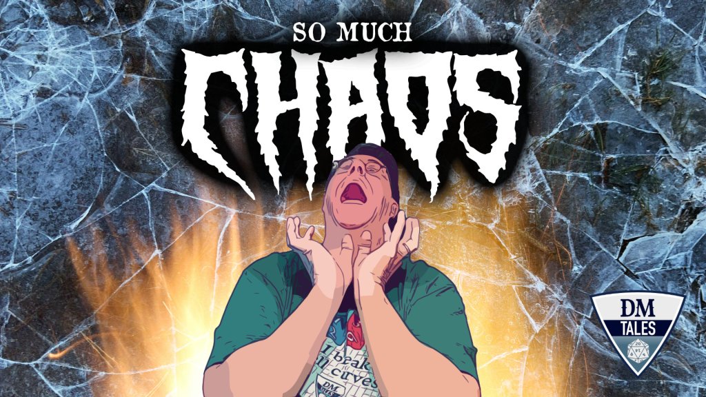Wes looking up at the phrase “so much CHAOS” with a overwhelmed expression. There are flames behind him.